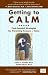 Getting to Calm: Cool-Headed Strategies for Parenting Tweens + Teens