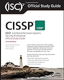 CISSP (ISC)2 Certified Information Systems Security Professional Official Study Guide