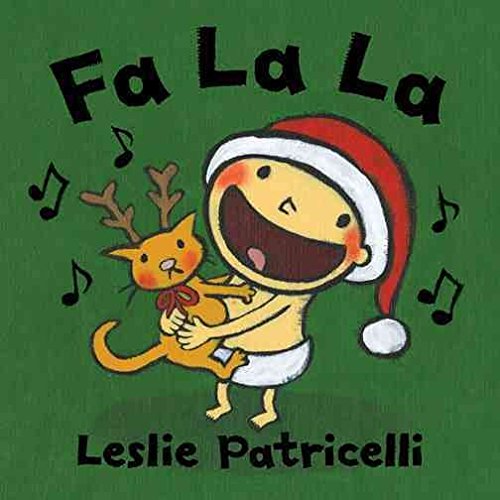 [Fa La La] (By: Leslie Patricelli) [published: September, 2012]