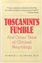Toscanini's Fumble: And Other Tales of Clinical Neurology