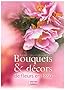 Bouquets & D�cors