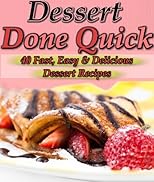 Busy Babes: Quick, Easy, Delicious Desserts