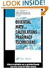 Essential Math and Calculations for Pharmacy Technicians (Plant Engineering Series)