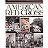 The American Red Cross: The First Century