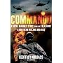 Commando: A Royal Marine's Adventures in the Falklands, Northern Ireland and Iraq