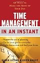 Time Management In an Instant: 60 Ways to Make the Most of Your Day (In an Instant (Career Press))