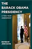 The Barack Obama presidency : a two year assessment