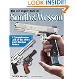 The Gun Digest Book of Smith & Wesson by Patrick Sweeney