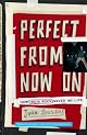 Perfect from Now On: How Indie Rock Saved My Life