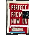 Perfect from Now On: How Indie Rock Saved My Life