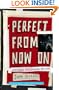 Perfect from Now On: How Indie Rock Saved My Life