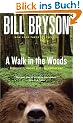 A Walk in the Woods: Rediscovering America on the Appalachian Trail (Official Guides to the Appalachian Trail)