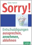 Produkt-Bild: Sorry!: Entschuldigungen aussprechen, annehmen, ablehnen