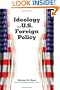 Ideology and U.S. Foreign Policy