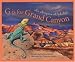 G Is for Grand Canyon : An Arizona Alphabet (Alphabet Series)