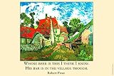 Whose woods are these, I think I know his beer is in the village though - Robert Frost 20x30 poster - Prints - 21008-7P2030