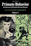 Primate behaviour : developments in field and laboratory research. Vol.2