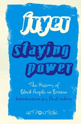 Staying Power: The History of Black People in Britain (Get Political) by Fryer, Peter (2010) Paperback