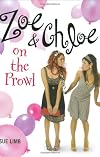 Zoe and Chloe on the Prowl (Zoe and Chloe)