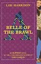 Belle Of The Brawl (Turtleback School & Library Binding Edition) (Alphas Novels)