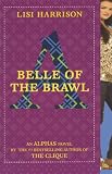 Belle Of The Brawl (Turtleback School & Library Binding Edition) (Alphas Novels)