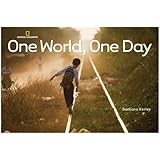 One World, One Day (Barbara Kerley Photo Inspirations)