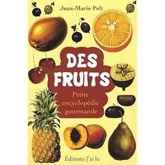 Des fruits - Petite encyclop�die gourmande