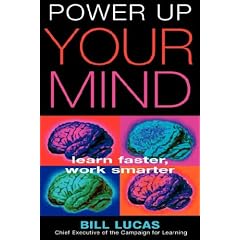 Power Up Your Mind: Learn Faster, Work Smarter