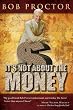 It's Not About the Money
