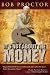 It's Not About the Money