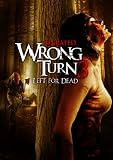 Wrong Turn 3: Left for Dead (Unrated)