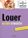 Louer un bien immobilier : A jour des dernières lois
