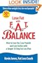 Lose Fat with Fat Balance: How to Lose Fat, Lose Pounds, and Lose Inches with a Simple 10 Step Fat Loss Plan