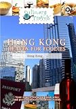 Culinary Travels Hong Kong-Heaven for Foodies