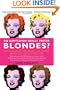 Do Gentlemen Really Prefer Blondes?: Bodies, Behavior, and Brains--The Science Behind Sex, Love, & Attraction