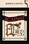 Against Ethics: Contributions to a Poetics of Obligation with Constant Reference Todeconstruction (Studies in Continental Thought)
