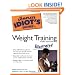 The Complete Idiot's Guide to Weight Training Illustrated, 3rd Edition