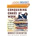 Conquering Chaos at Work: Strategies for Managing Disorganization and the People Who Cause It