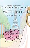 A Wedding In Paris: We'll Always Have Paris\Something Borrowed, Something Blue\Picture Perfect