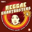 Reggae Chartbusters Vol. 6