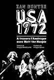 USA 1972 - A travers l'Am�rique avec Mott the Hoople par Hunter