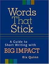 Words That Stick: A Guide to Short Writing with Big Impact Words That Stick: A Guide to Short Writing with Big Impact