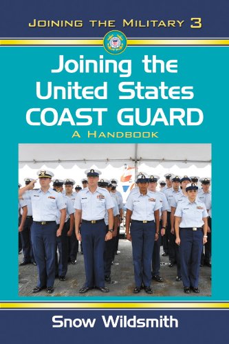 Joining the United States Coast Guard: A Handbook: 3 (Joining the Military)