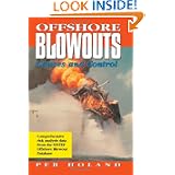 Post image for Offshore Blowouts: Causes and Control