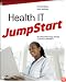 Health IT JumpStart: The Best First Step Toward an IT Career in Health Information Technology