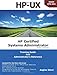 HP-UX: HP Certification Systems Administrator, Exam HP0-A01 - Training Guide and Administrator's Reference, 3rd Edition