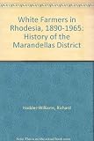 White farmers in Rhodesia, 1890-1965 : a history of the Marandellas district