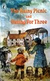 The rainy picnic ; and, Outing for three