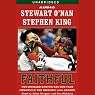 Faithful: Two Diehard Boston Red Sox Fans Chronicle the Historic 2004 Season