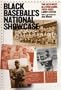 Black Baseball's National Showcase: The East-West All-Star Game, 1933-1953